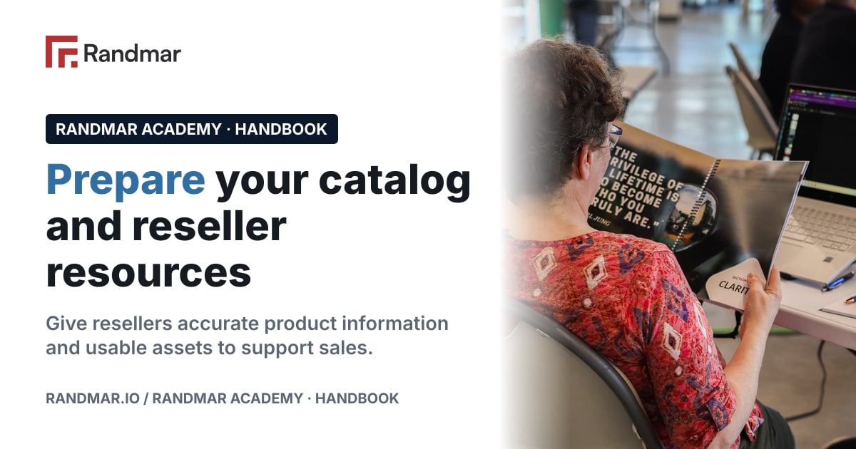 Prepare your catalog and reseller resources; An Academy participant reviewing printed material.