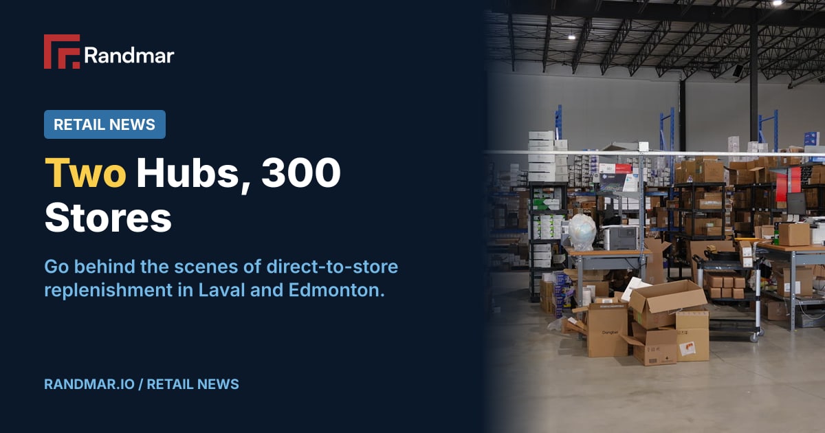Retail News: Two Hubs, 300 Stores; Randmar distribution warehouse.