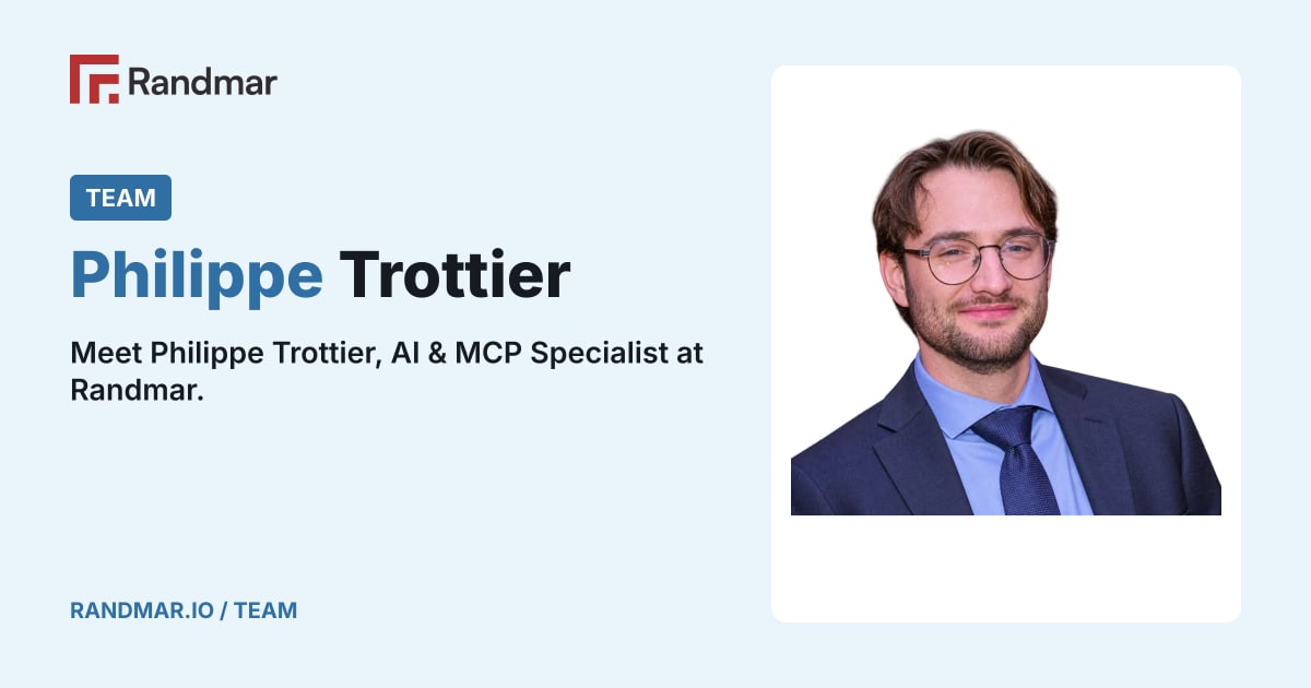Team: Philippe Trottier; Philippe Trottier, AI & MCP Specialist at Randmar.